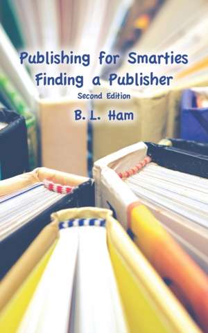 Publishing for Smarties de B. L. Ham