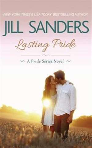 Lasting Pride de Jill Sanders