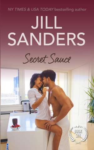 Secret Sauce de Jill Sanders