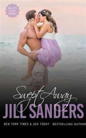 Swept Away de Jill Sanders