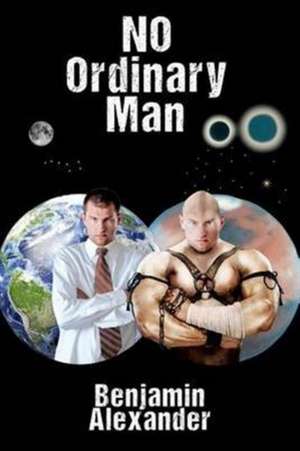 No Ordinary Man de Benjamin Alexander