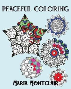 Peaceful Coloring de Maria Montclair