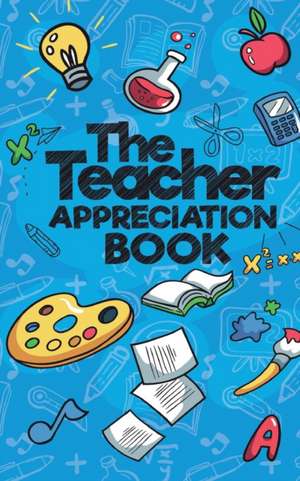 The Teacher Appreciation Book de Sweet Sally