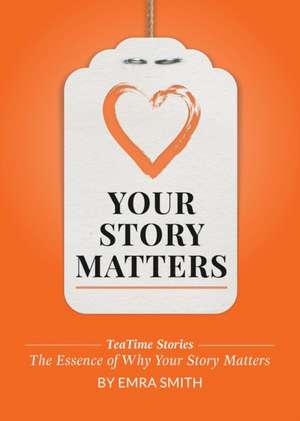 Your Story Matters de Emra Smith