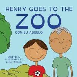 Henry Goes to the Zoo con Su Abuelo de Sarah Chang