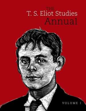 The T. S. Eliot Studies Annual de John D. Morgenstern