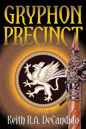 Gryphon Precinct de Keith R. a. DeCandido