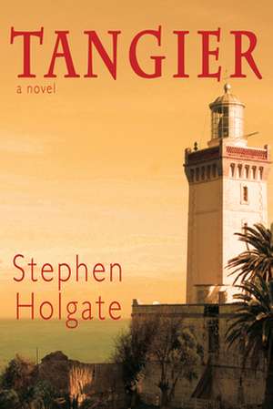 Tangier de Stephen Holgate