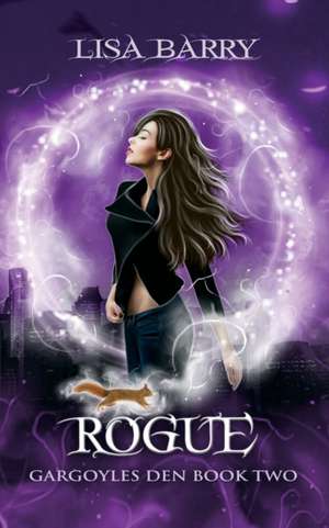 Rogue (Gargoyles Den Book Two) de Lisa Barry