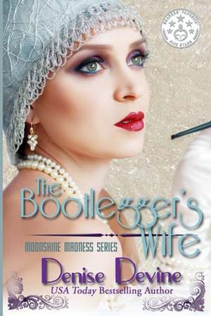 The Bootlegger's Wife de Denise Devine