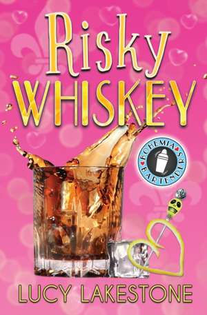 Risky Whiskey de Lucy Lakestone