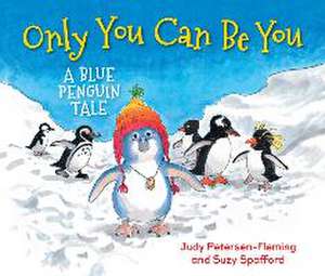 Only You Can Be You de Judy Petersen-Fleming