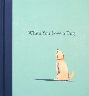 When You Love a Dog de M H Clark