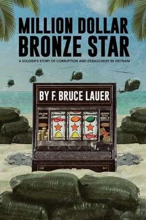 Million Dollar Bronze Star de F. Bruce Lauer