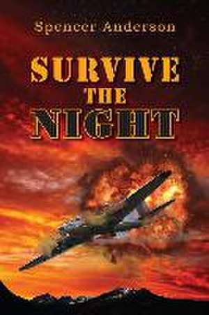 Survive The Night de Spencer Anderson