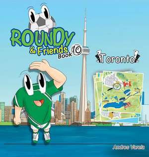 Roundy & Friends - Toronto de Andres Varela