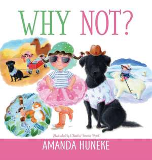 Why Not? de Amanda Huneke