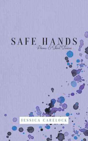 Carelock, J: SAFE HANDS