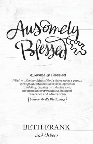 Ausomely Blessed de Beth Frank