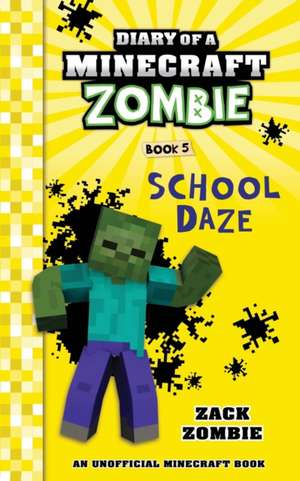 Diary of a Minecraft Zombie Book 5 de Zack Zombie