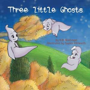 Three Little Ghosts de K. M. Waldvogel