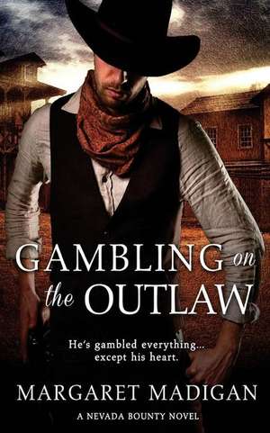 Gambling on the Outlaw de Madigan, Margaret