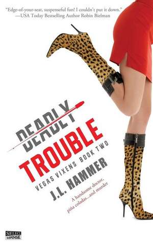 Deadly Trouble