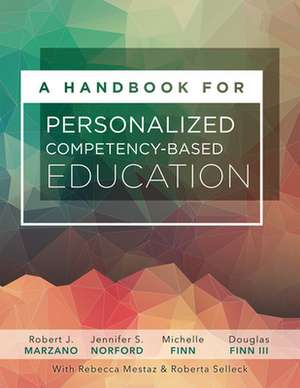 A Handbook for Personalized Competency-Based Education de Robert J Marzano