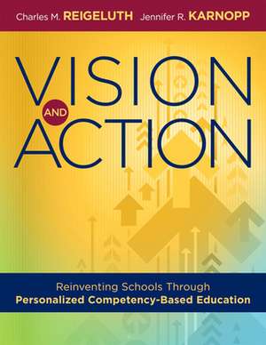 Vision and Action de Charles M Reigeluth