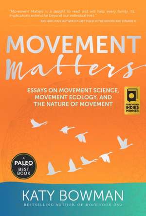 Movement Matters de K Bowman