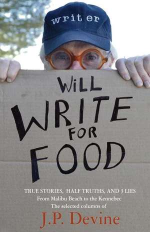 Will Write for Food de J. P. Devine