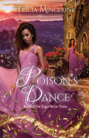 Poison's Dance de Tricia Mingerink