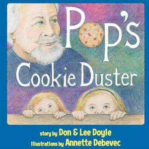 Pop's Cookie Duster de Don Doyle