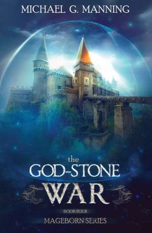 The God-Stone War de Michael G. Manning