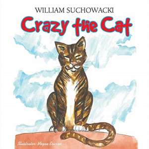 Crazy the Cat de William Suchowacki