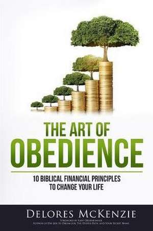 The Art of Obedience de Delores Mckenzie