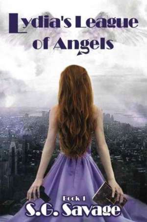 Lydia's League of Angels de S. G. Savage