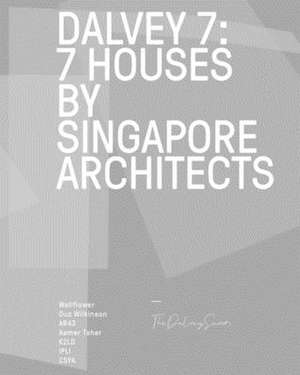 Dalvey 7: 7 House by Singapore Architects de IP:LI