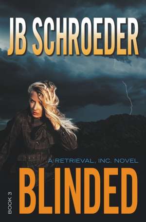 Blinded de Jb Schroeder