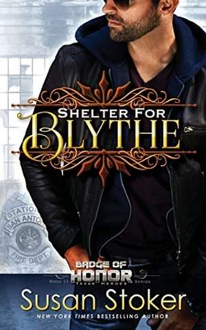 Shelter for Blythe de Susan Stoker