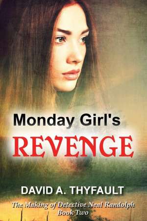 Monday Girl's Revenge de David A Thyfault