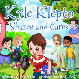 Kyle Klepto Shares and Cares de A. M. Shah