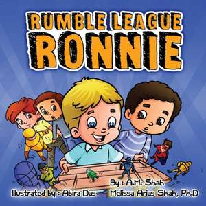 Rumble League Ronnie de A. M. Shah