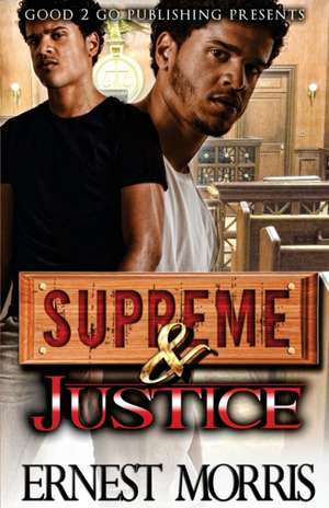 Supreme & Justice de Ernest Morris