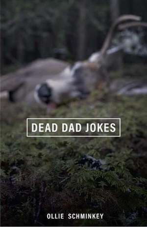 Dead Dad Jokes de Ollie Schminkey