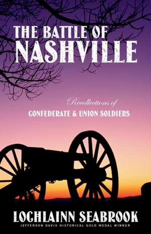 The Battle of Nashville de Lochlainn Seabrook