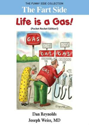 The Fart Side - Life is a Gas! Pocket Rocket Edition de Joseph Weiss