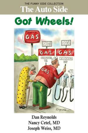 The Auto Side: Got Wheels!: The Funny Side Collection de Nancy Cetel