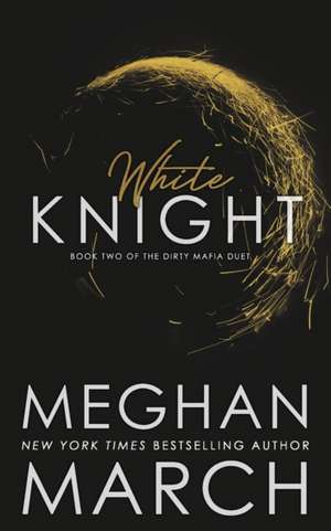 White Knight de Meghan March