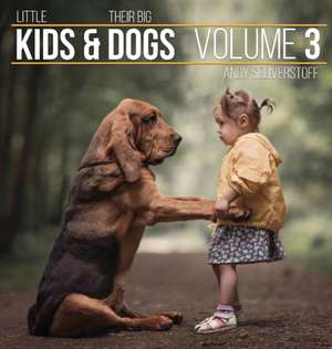 Little Kids and Their Big Dogs de Andy Seliverstoff